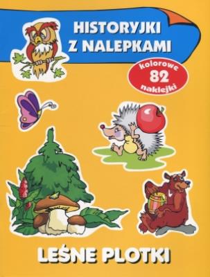 Historyjki z nalepkami - Leśne plotki. Autor: Wiśniewska Anna. SmakLiter.pl Okładka książki Historyjki z nalepkami - Leśne plotki