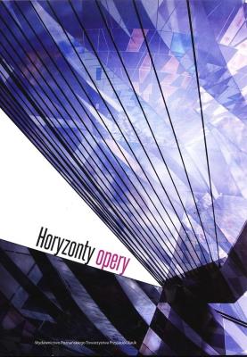 Horyzonty opery. Autor: Dobrochna Ratajczakowa (red.), Katarzyna Lisicka (red.). SmakLiter.pl Okładka książki Horyzonty opery