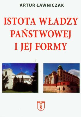 Okładka książki Istota władzy państwowej i jej reformy
