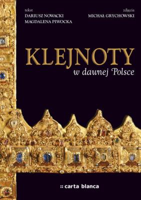 Okładka książki Klejnoty w dawnej Polsce