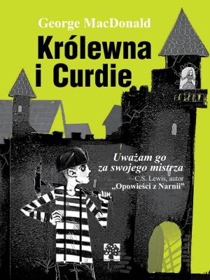 Królowa i Curdie. Autor: George Macdonald. SmakLiter.pl Okładka książki Królowa i Curdie