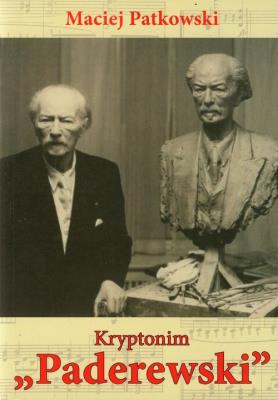 Kryptonim Paderewski. Autor: Patkowski Maciej. SmakLiter.pl Okładka książki Kryptonim Paderewski