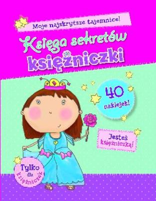Księga sekretów księżniczki. Autor: Delmege Sarah. SmakLiter.pl Okładka książki Księga sekretów księżniczki