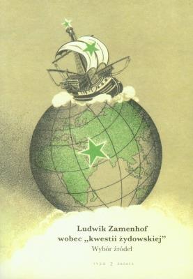 Ludwik Zamenhof wobec ''kwestii żydowskiej. Autor: Jagodzińska Agnieszka. SmakLiter.pl Okładka książki Ludwik Zamenhof wobec ''kwestii żydowskiej