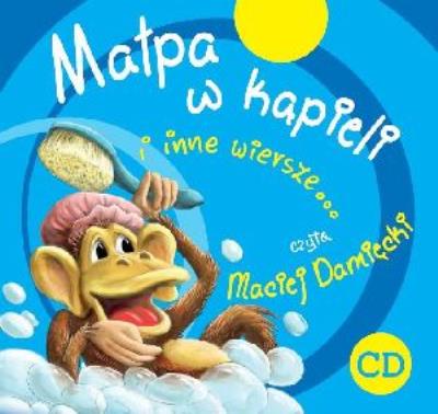 Małpa w kąpieli i inne wiersze... audiobook. Autor:   Praca zbiorowa. SmakLiter.pl Okładka książki Małpa w kąpieli i inne wiersze... audiobook