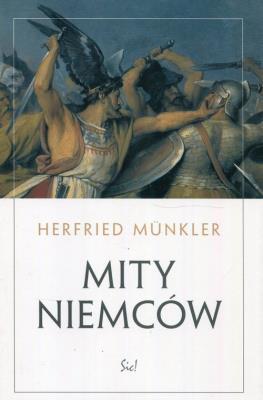 Mity Niemców. Autor: Munkler Herfried. SmakLiter.pl Okładka książki Mity Niemców