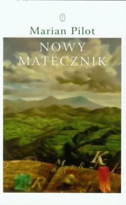 Nowy Matecznik. Autor: Marianna Pilot. SmakLiter.pl Okładka książki Nowy Matecznik