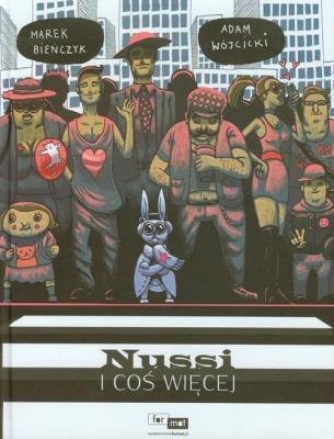 Nussi i coś więcej. Autor: Bieńczyk Marek. SmakLiter.pl Okładka książki Nussi i coś więcej