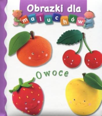 Obrazki dla maluchów - Owoce. Autor: Nathalie Belineau. SmakLiter.pl Okładka książki Obrazki dla maluchów - Owoce