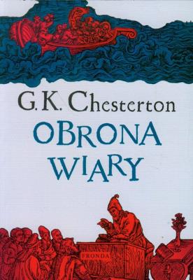 Obrona wiary. Autor: G.K. Chesterton. SmakLiter.pl Okładka książki Obrona wiary