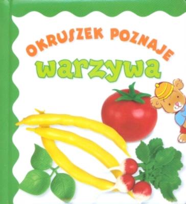 Okruszek poznaje - Warzywa. Autor: Wiśniewska Anna. SmakLiter.pl Okładka książki Okruszek poznaje - Warzywa