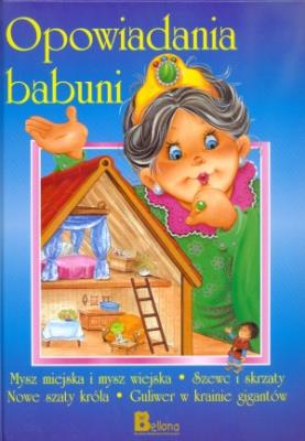 Okładka książki Opowiadania babuni cz. 3 BELLONA