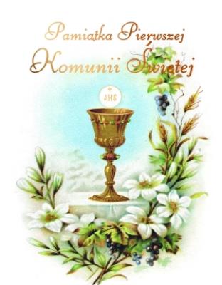 Okładka książki Pamiątka I Komunii Świętej kielich i kwiaty