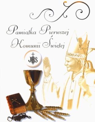 Okładka książki Pamiątka Pierwszej Komunii Świętej papież i kiel.
