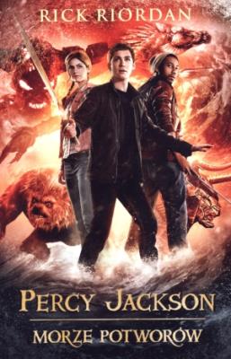 Percy Jackson i bogowie - T2 Morze potworów film. Autor: Rick Riordan. SmakLiter.pl Okładka książki Percy Jackson i bogowie - T2 Morze potworów film