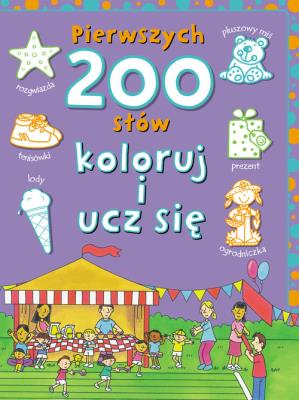 Okładka książki Pierwszych 200 słów. Koloruj i ucz się