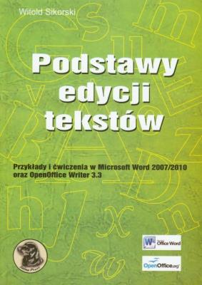 Podstawy edycji tekstów. Autor: Sikorski Witold. SmakLiter.pl Okładka książki Podstawy edycji tekstów