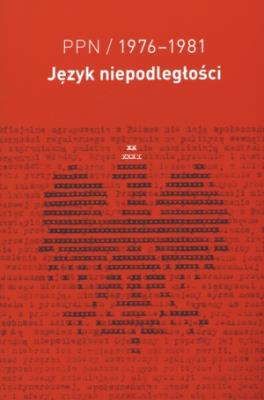 Okładka książki PPN język niepodległości 1976-1981