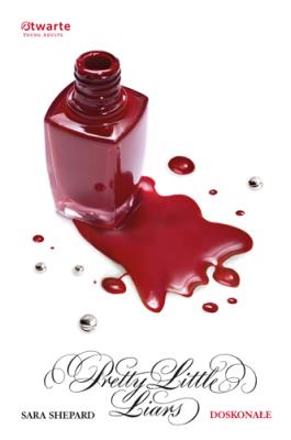 Pretty Little Liars T3 Doskonałe. Autor: Shepard Sara. SmakLiter.pl Okładka książki Pretty Little Liars T3 Doskonałe