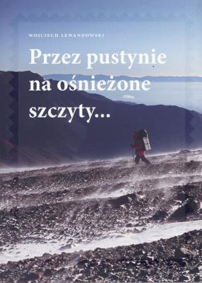 Okładka książki Przez pustynie na ośnieżone szczyty..