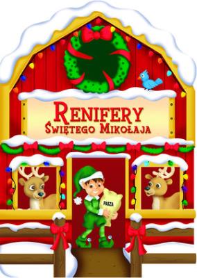 Okładka książki Renifery świętego Mikołaja