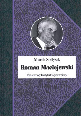Roman Maciejewski. Autor: Sołtysik Marek. SmakLiter.pl Okładka książki Roman Maciejewski