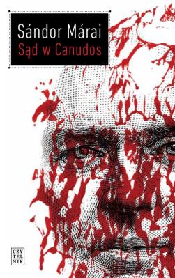 Sąd w Canudos. Autor: Marai Sandor. SmakLiter.pl Okładka książki Sąd w Canudos