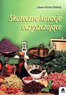 Skuteczne kuracje oczyszczające. Autor: Elmborg Liliann Kristinn. SmakLiter.pl Okładka książki Skuteczne kuracje oczyszczające