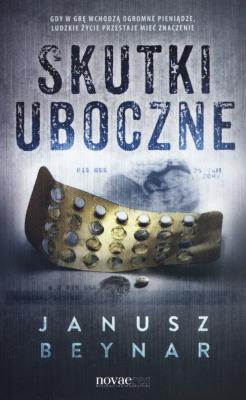 Skutki uboczne. Autor: Beynar Janusz. SmakLiter.pl Okładka książki Skutki uboczne