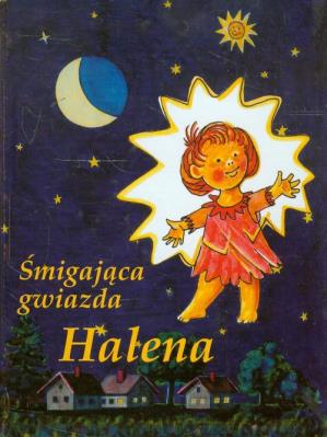Śmigająca gwiazda Halena. Autor:   Praca zbiorowa. SmakLiter.pl Okładka książki Śmigająca gwiazda Halena