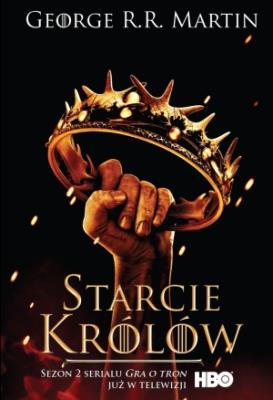 Starcie królów okł. filmowa BR. Autor: George R.R. Martin. SmakLiter.pl Okładka książki Starcie królów okł. filmowa BR