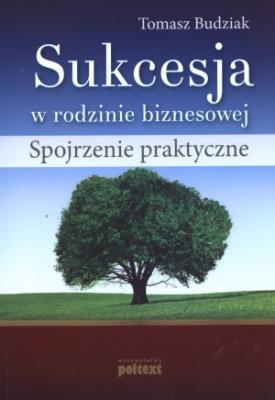Sukcesja w rodzinie biznesowej. Autor: Tomasz Budziak. SmakLiter.pl Okładka książki Sukcesja w rodzinie biznesowej
