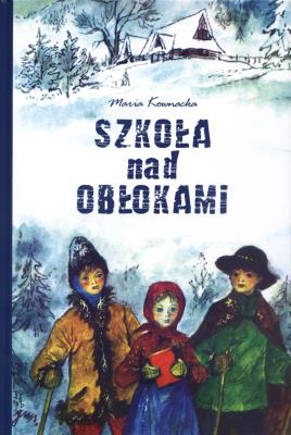 Szkoła nad obłokami TW G&P. Autor: Kownacka Maria. SmakLiter.pl Okładka książki Szkoła nad obłokami TW G&P