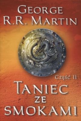 Taniec ze smokami Tom II. Autor: George R.R. Martin. SmakLiter.pl Okładka książki Taniec ze smokami Tom II