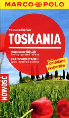 Toskania Przewodnik z atlasem drogowym. Autor: Campetti Christiane Buld. SmakLiter.pl Okładka książki Toskania Przewodnik z atlasem drogowym