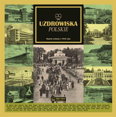 Uzdrowiska polskie. Autor:   Praca zbiorowa. SmakLiter.pl Okładka książki Uzdrowiska polskie