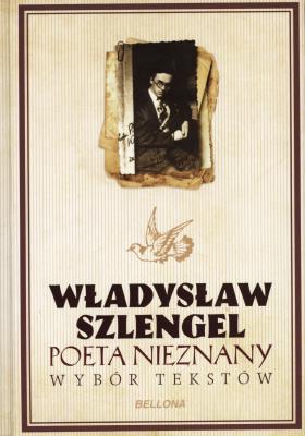 Okładka książki Władysław Szlengel. Poeta nieznany. Wybór tekstów