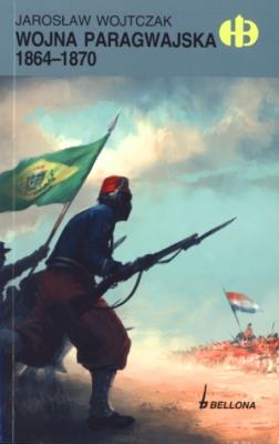 Okładka książki Wojna paragwajska 1864-1870
