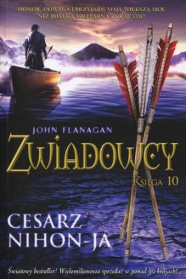Zwiadowcy T.10 Cesarz Nihon-Ja BR. Autor: Flanagan John. SmakLiter.pl Okładka książki Zwiadowcy T.10 Cesarz Nihon-Ja BR