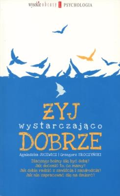 Okładka książki Żyj wystarczająco dobrze