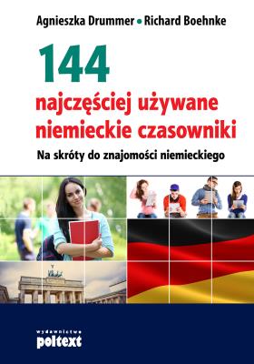 144 najczęściej używane niemieckie czasowniki. Autor: Agnieszka Drummer, Boehnke Richard. SmakLiter.pl Okładka książki 144 najczęściej używane niemieckie czasowniki