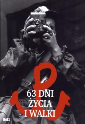 Okładka książki 63 dni życia i walki. Miniatura BOSZ