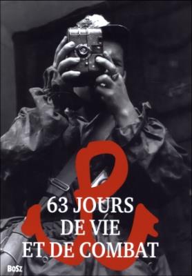 63 Jours de vie et de combat. Autor: Opracowanie zbiorowe. SmakLiter.pl Okładka książki 63 Jours de vie et de combat