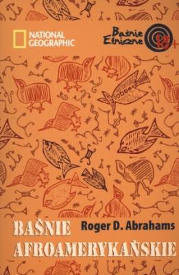 Okładka książki Baśnie afroamerykańskie. Baśnie Etniczne