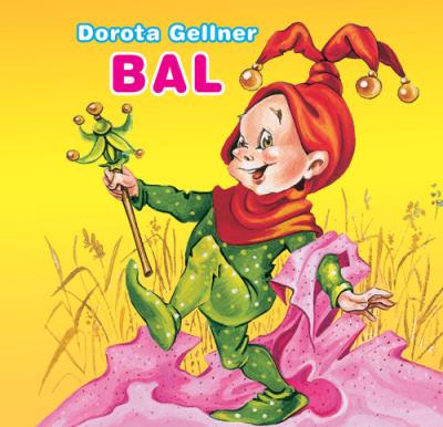 Biblioteczka niedźwiadka. Bal. Autor: Dorota Gellner, Renata Krześniak (ilustr.). SmakLiter.pl Okładka książki Biblioteczka niedźwiadka. Bal