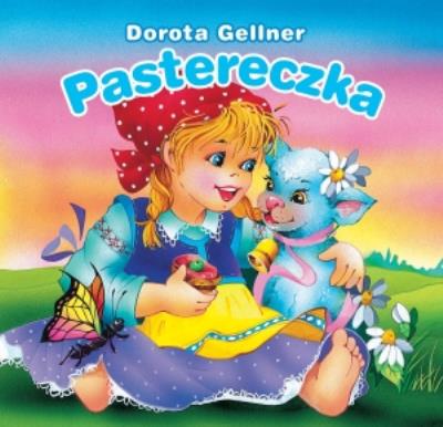Biblioteczka niedźwiadka. Pastereczka. Autor: Dorota Gellner, Anna i Lech Stefaniakowie (ilustr.). SmakLiter.pl Okładka książki Biblioteczka niedźwiadka. Pastereczka