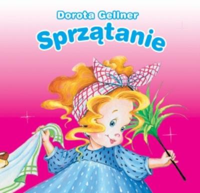 Biblioteczka niedźwiadka. Sprzątanie. Autor: Dorota Gellner, Renata Krześniak (ilustr.). SmakLiter.pl Okładka książki Biblioteczka niedźwiadka. Sprzątanie