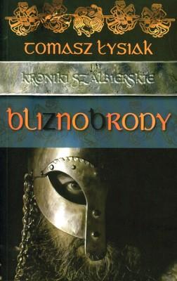 Bliznobrody - Tomasz Łysiak. Autor: Łysiak Tomasz. SmakLiter.pl Okładka książki Bliznobrody - Tomasz Łysiak