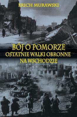 Bój o Pomorze. Autor: Murawski Erich. SmakLiter.pl Okładka książki Bój o Pomorze