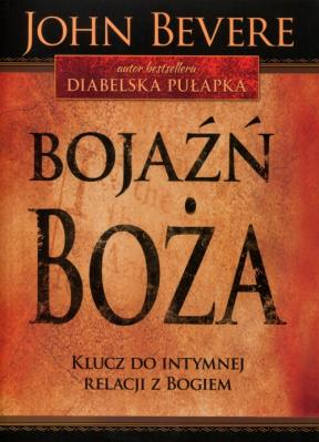 Okładka książki Bojaźń Boża. Klucz do intymnej relacji z Bogiem